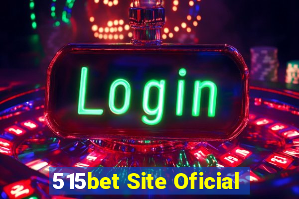 515bet Site Oficial